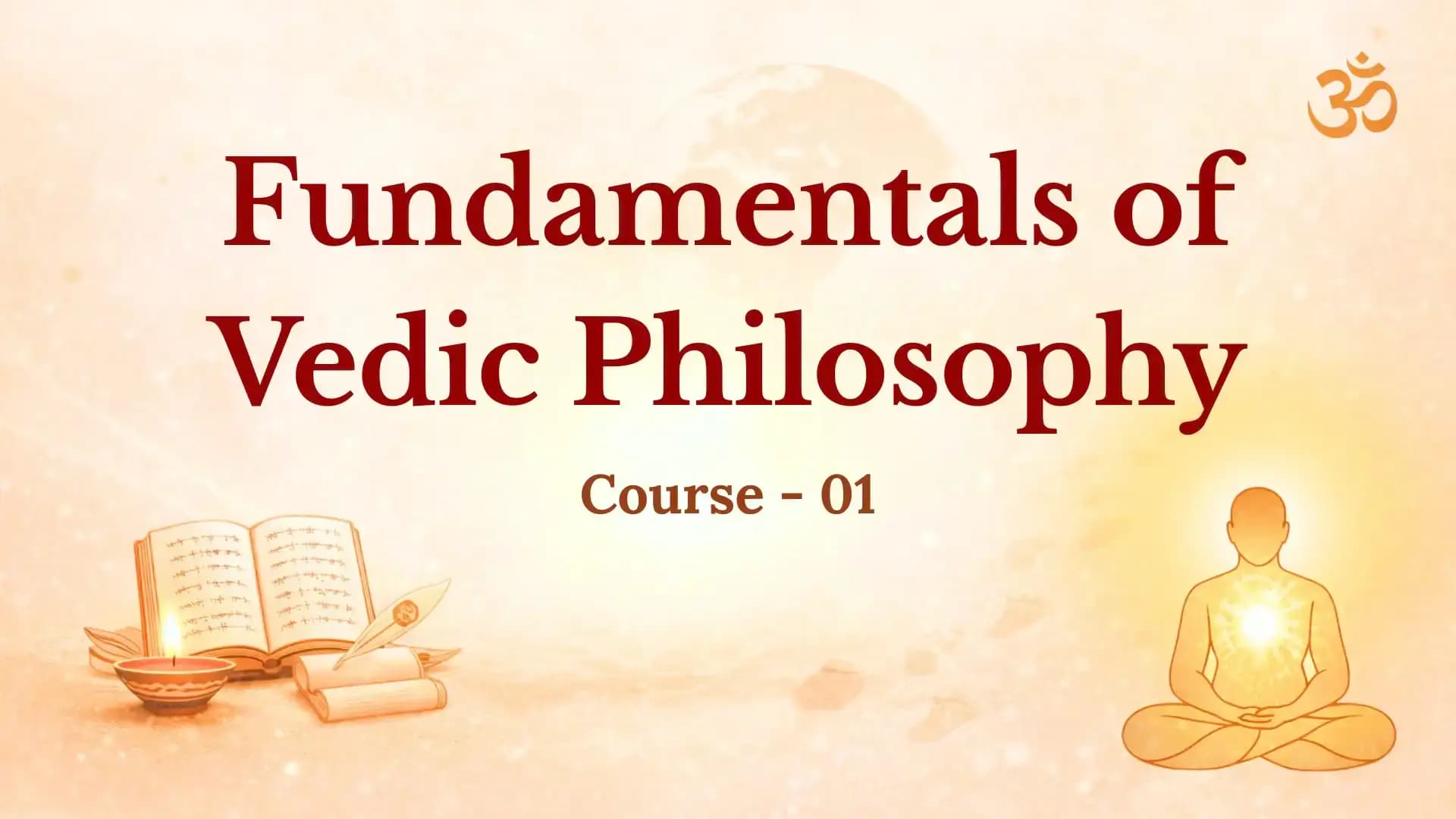 Fundamentals of Vedic Philosophy