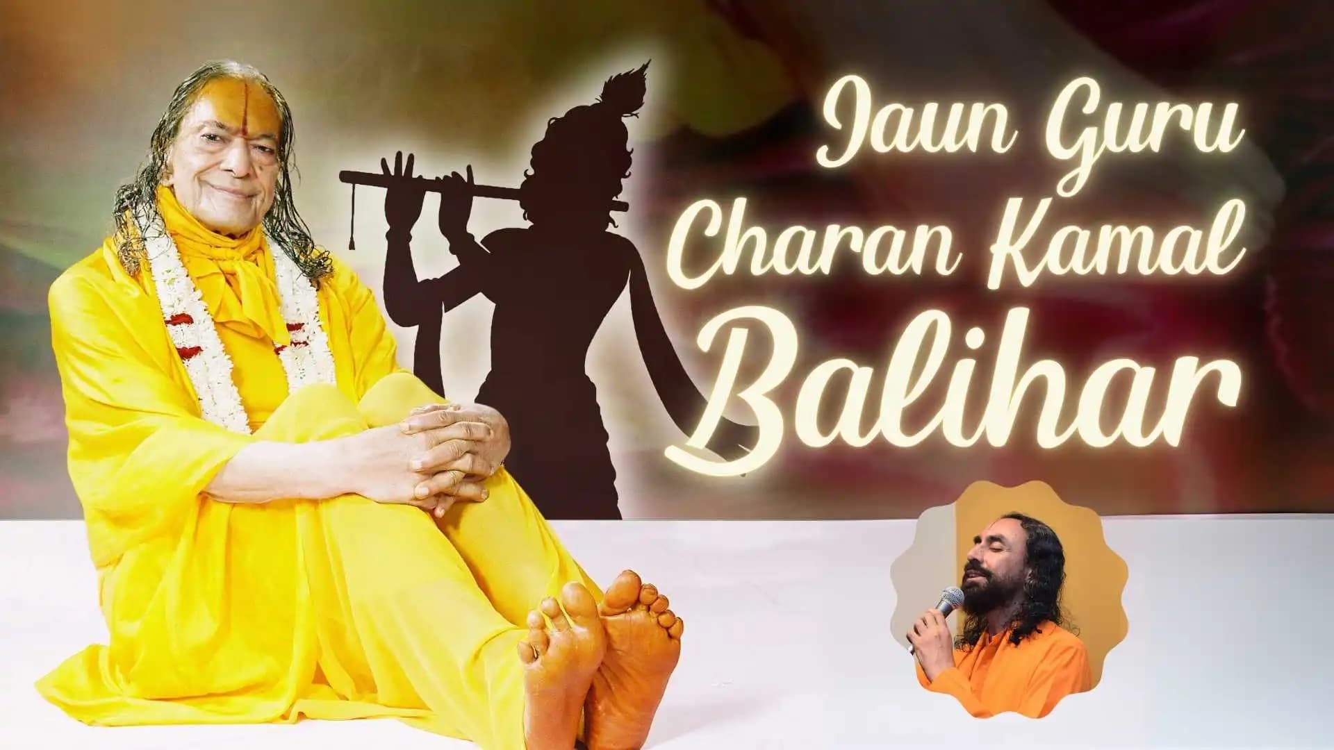 Jaun Guru Charan Kamal Balihar