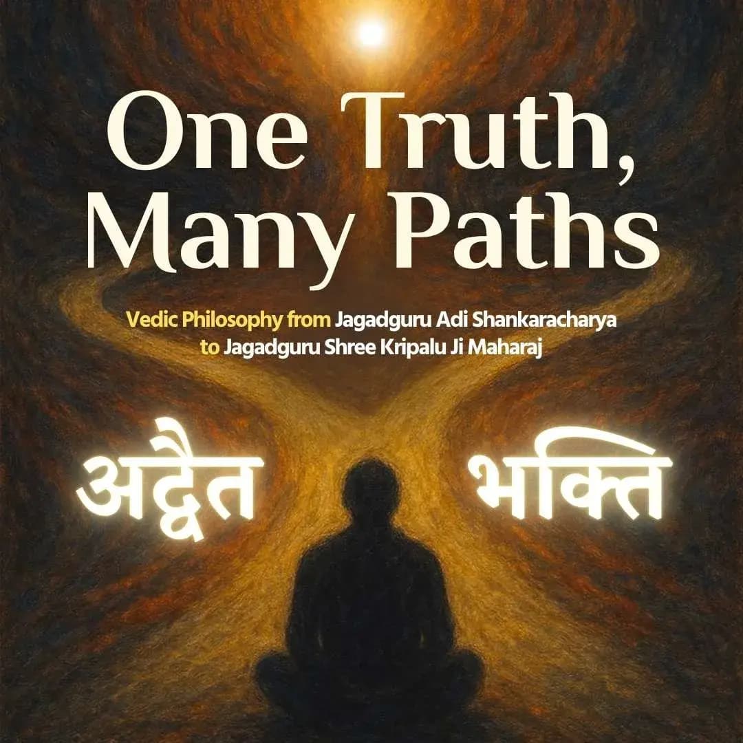 Unity of All Vedic Philosophies from Shankaracharya to Kripalu Ji Maharaj