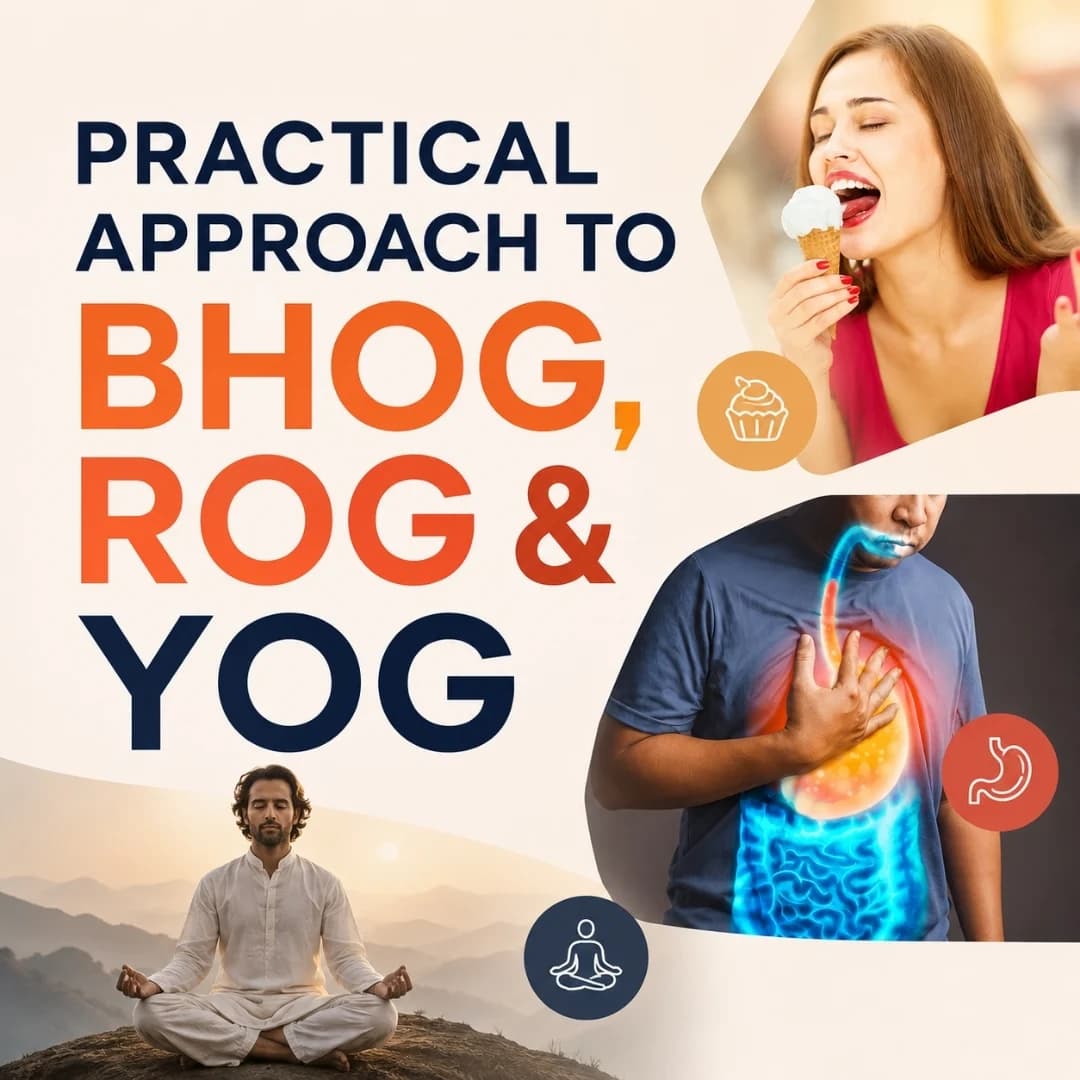 Practical Approach to Bhog, Rog & Yog
