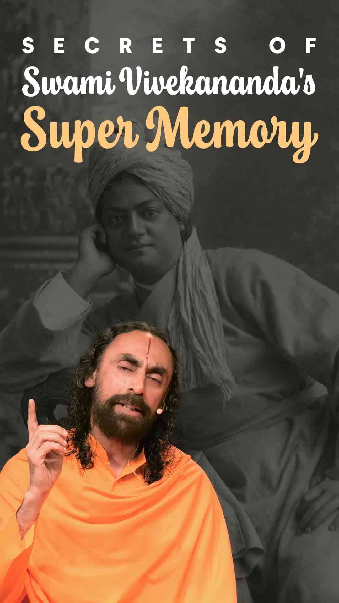 Secret of Swami Vivekananda's super memory