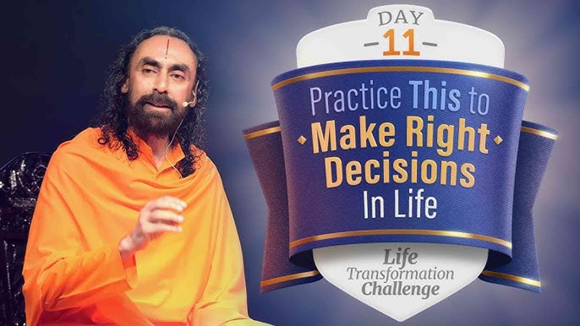 Practice this Habit to Make Right Decisions In Life । Life Transformation Challenge 11/21