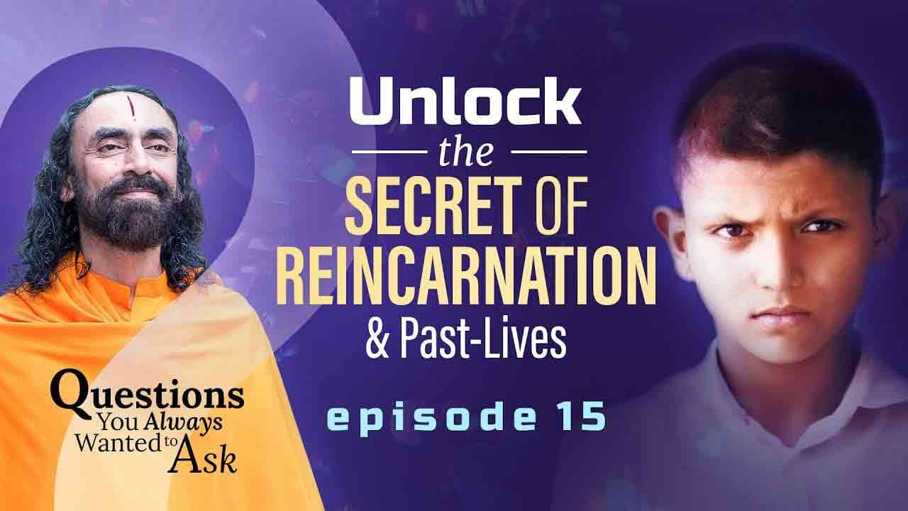 Science of Reincarnation and Past-Lives that WILL Change your Destiny and Karma । । Questions You Always Wanted To Ask 15