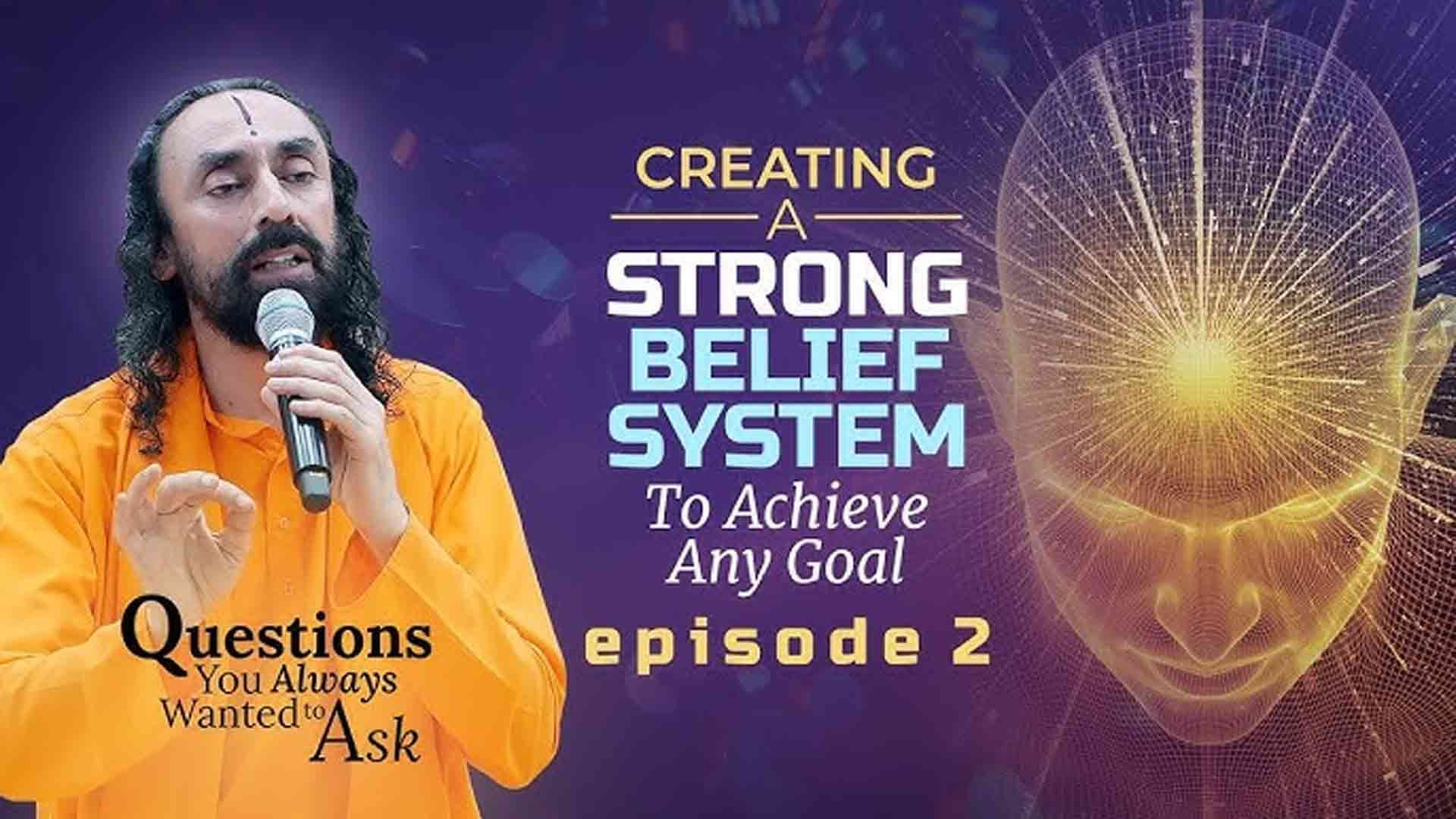 3 Steps to Create a Strong Belief System to Achieve Any Goal । Questions You Always Wanted To Ask 2/21