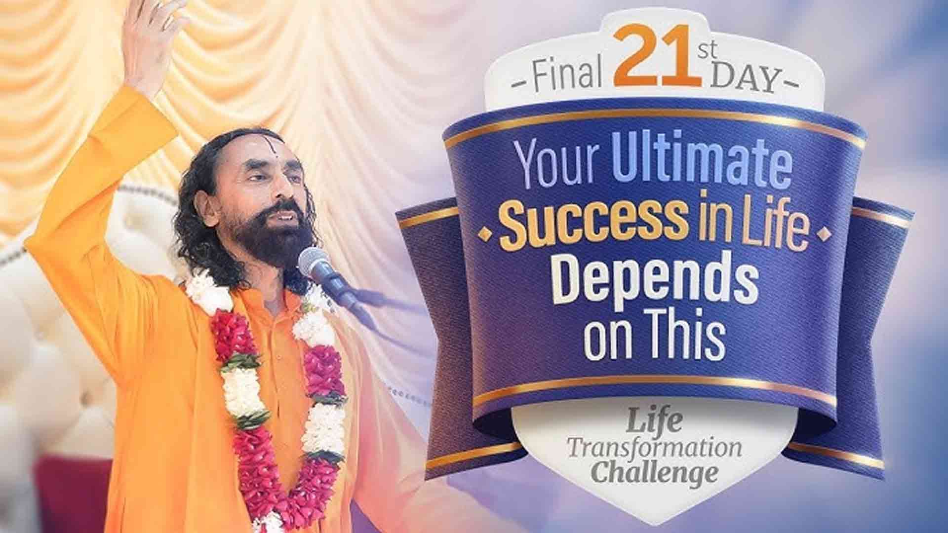 Your Ultimate Success in Life Depends on This । Life Transformation Challenge 21/21
