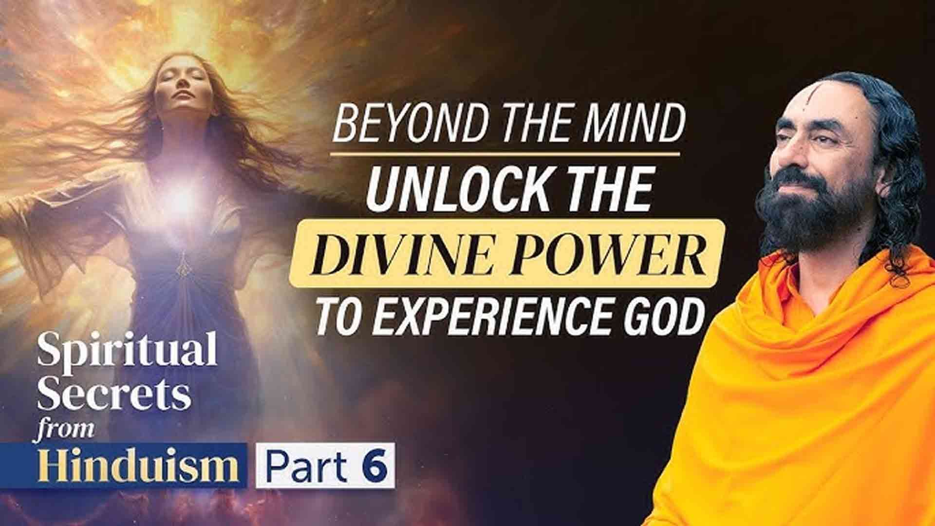 Beyond Your Mind - UNLOCK the Divine Power to Experience God