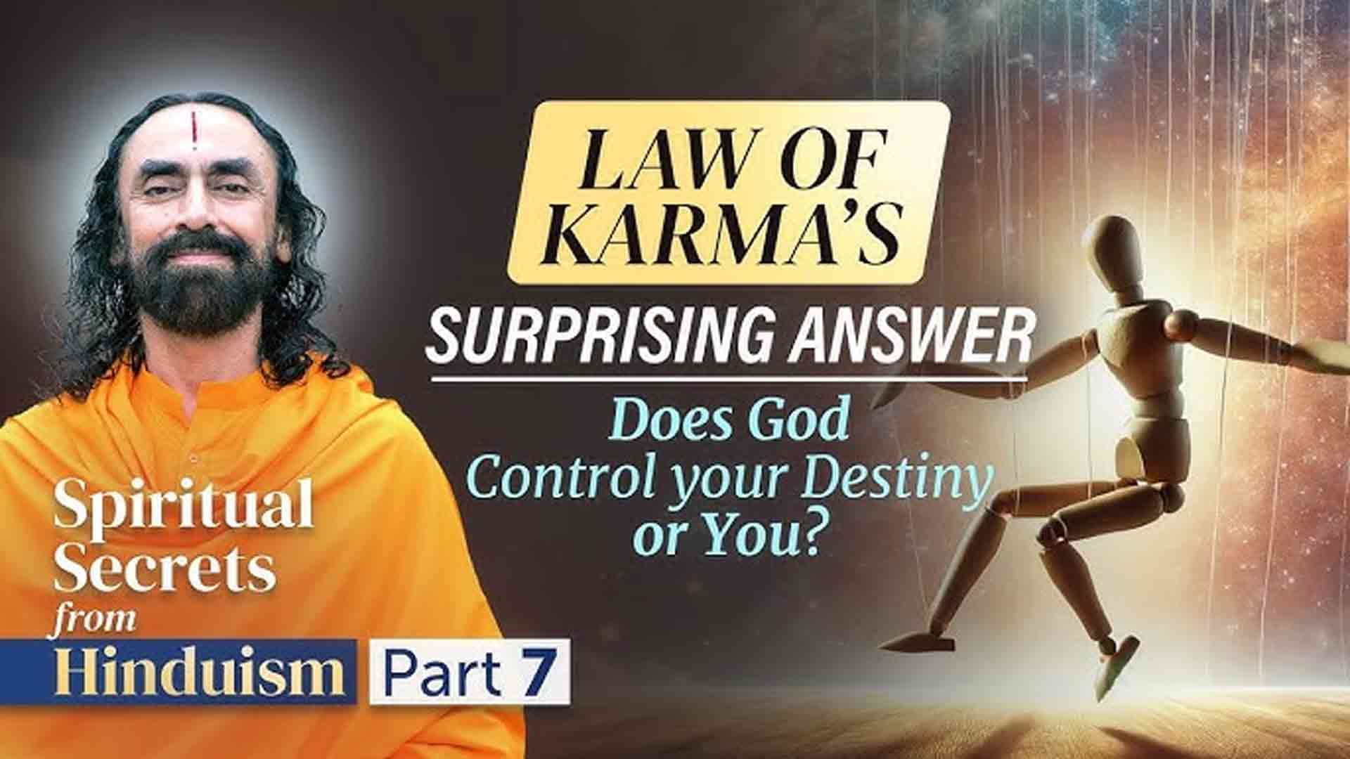 Law of Karma's Surprising Answer - Does God Control your Destiny or You?