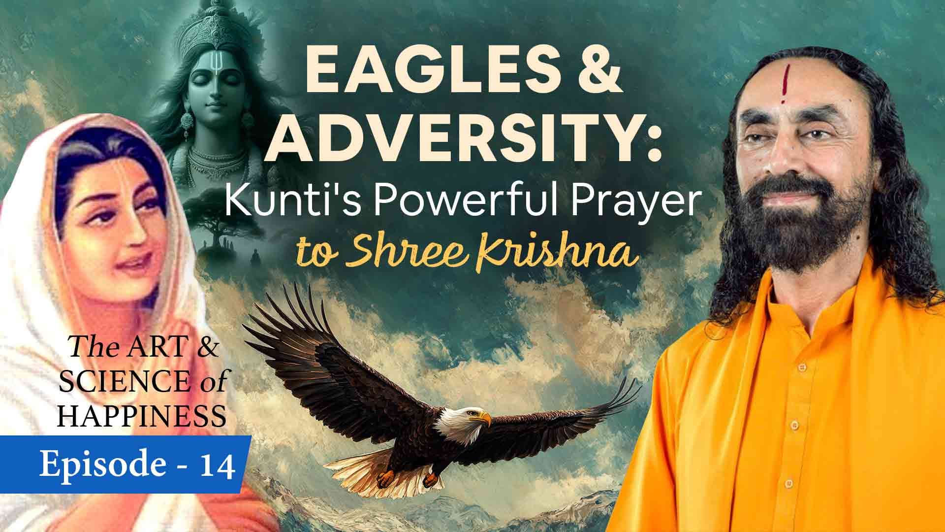 Eagles & Adversity । The Art and Science of Happiness 14/25