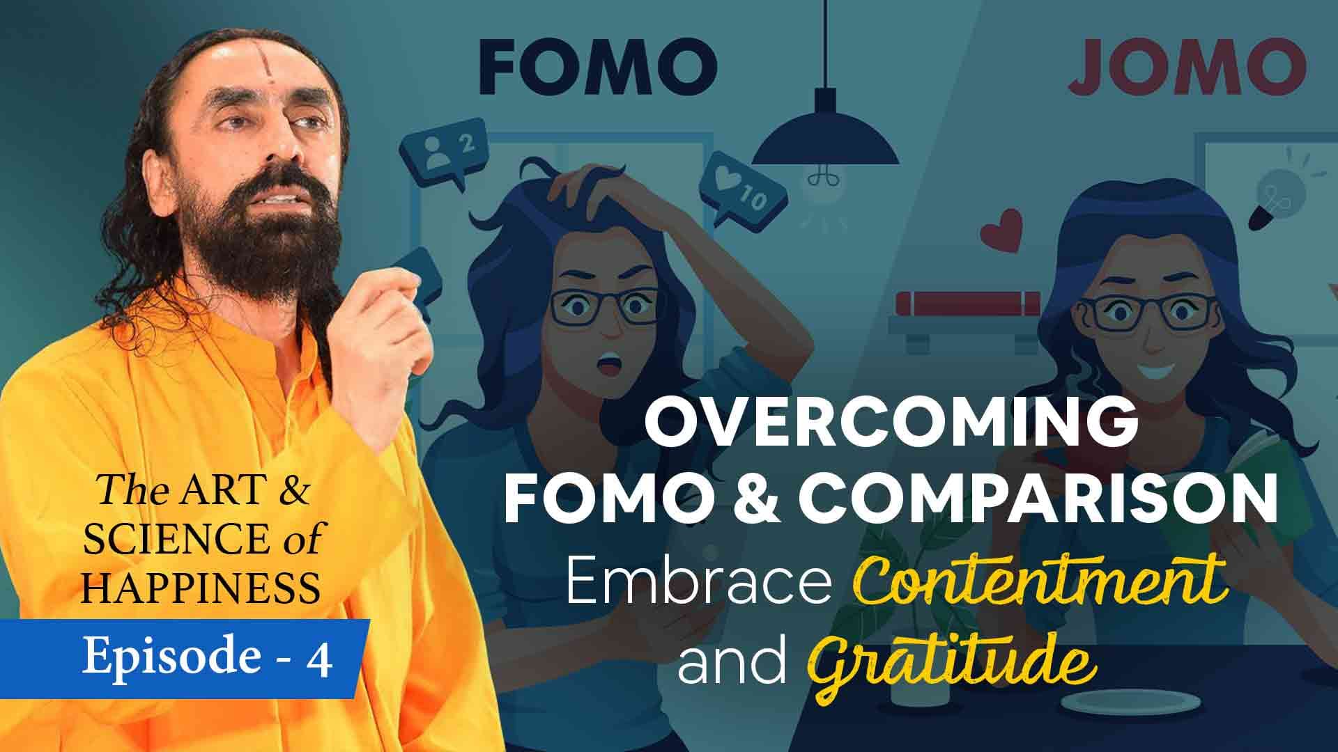 Overcoming FOMO & Comparison । The Art and Science of Happiness 4/25