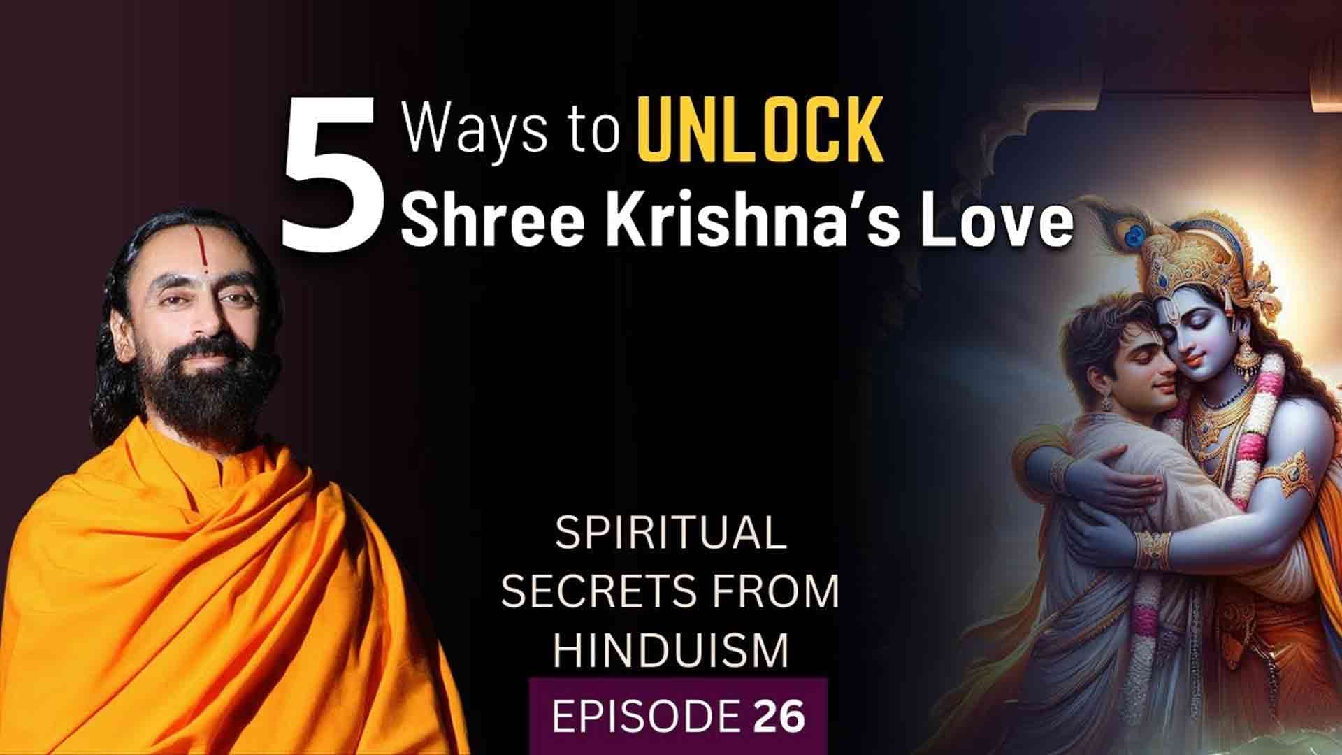 5 Ways to UNLOCK Your Deepest Connection with Shree Krishna