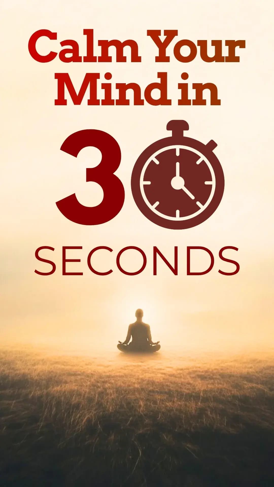 Calm Your Mind In 30 Seconds!
