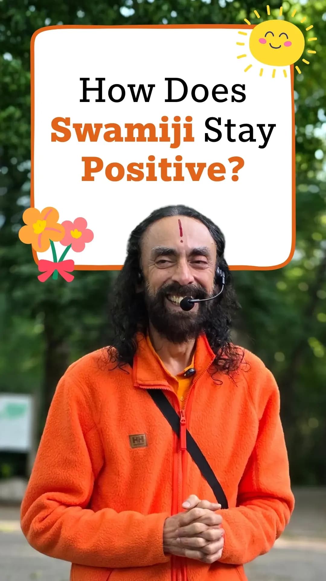 How Does Swamiji Stay Positive?