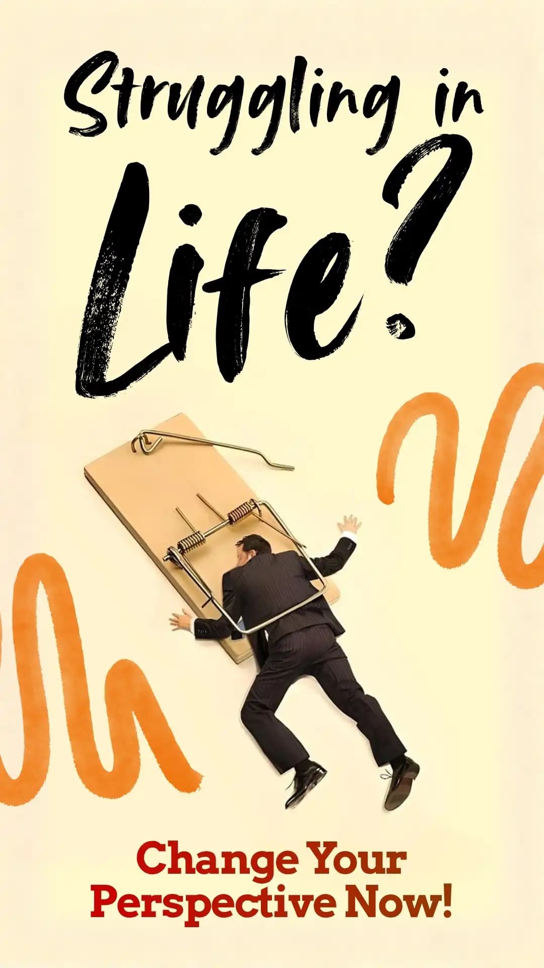 Struggling In Life?