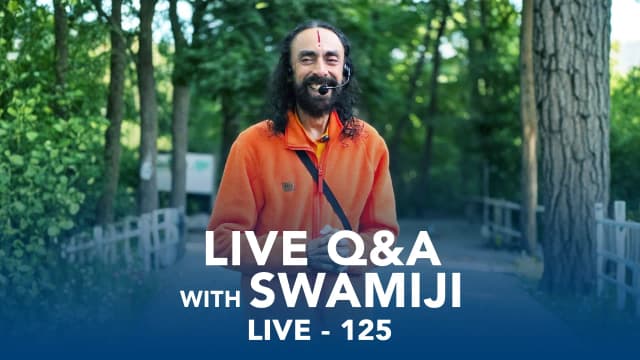 125. LIVE Q&A with Swamiji