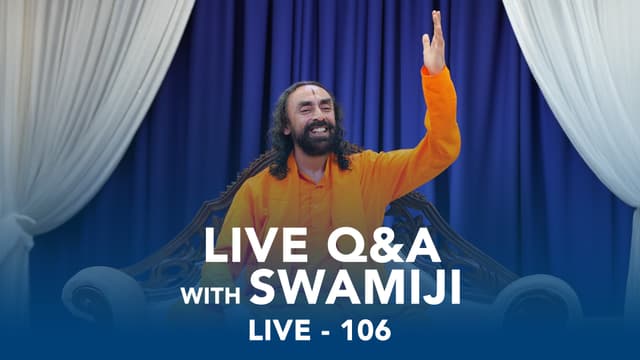 106. LIVE Q&A with Swamiji